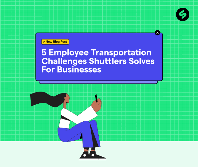 5 Employee Transportation Challenges Shuttlers Solves For Businesses
