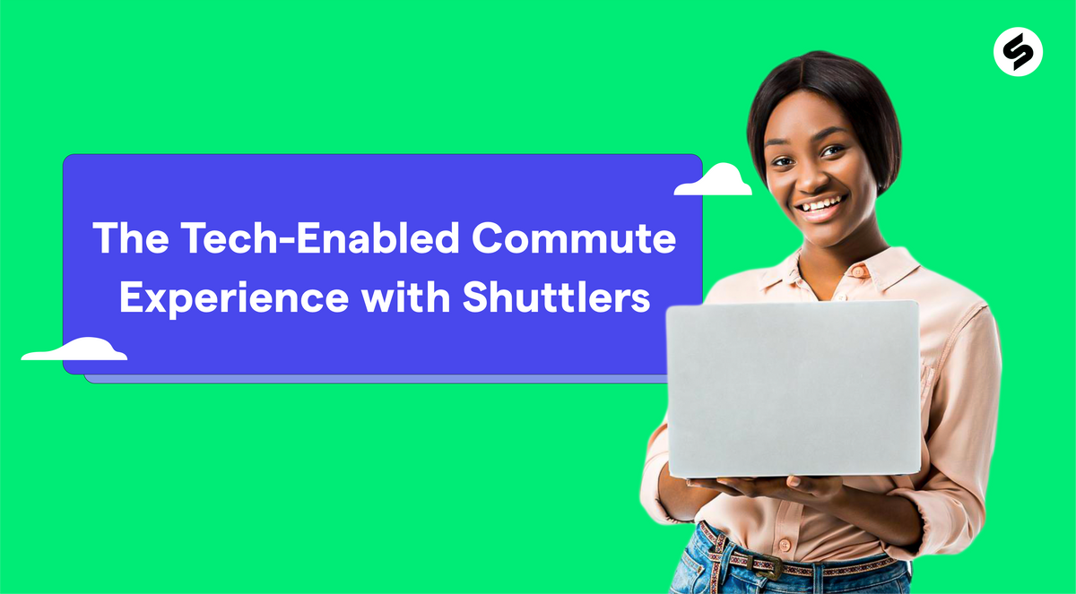 The Tech-Enabled Commute Experience with Shuttlers