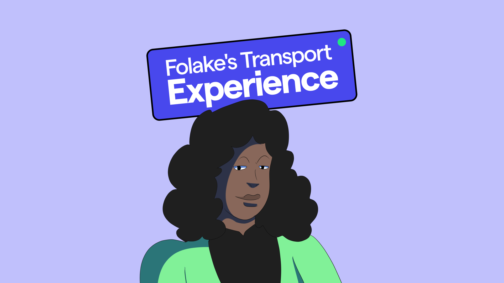 Folake's Transport Experience