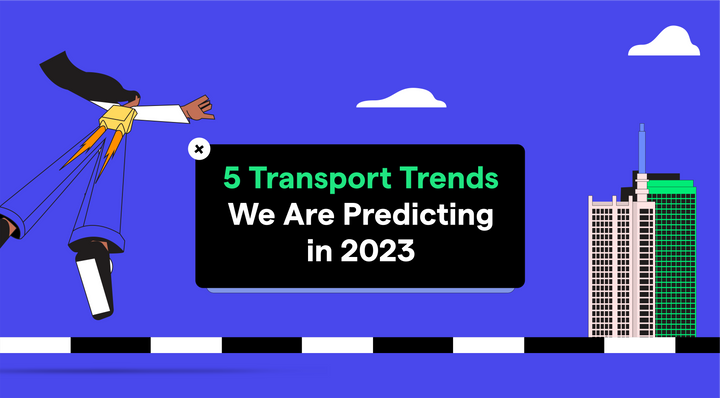 5 Transport Trends We Are Predicting For 2023